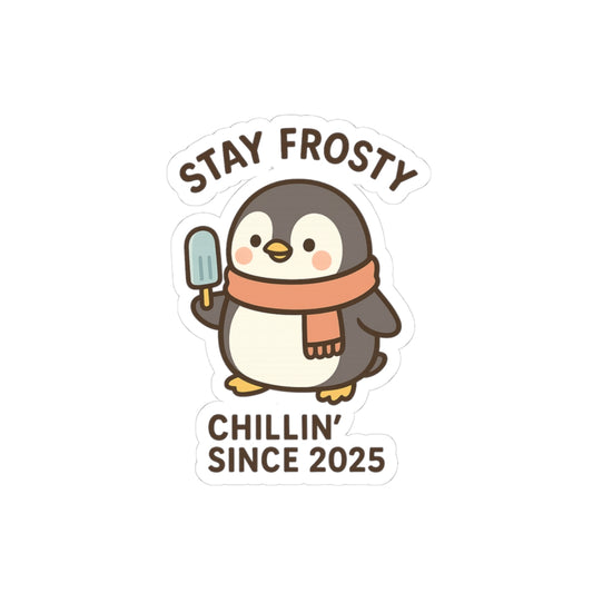 Stay Frosty Penguin Sticker
